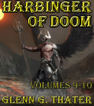 Title: Harbinger of Doom: Volumes 9-10, Author: Glenn G. Thater