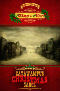 Title: Catawampus Christmas Carol, Author: Ann Charles