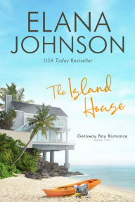 Title: The Island House, Author: Elana Johnson