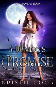 Title: A Demon's Promise, Author: Kristie Cook