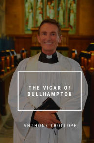 Title: The Vicar of Bullhampton, Author: Anthony Trollope