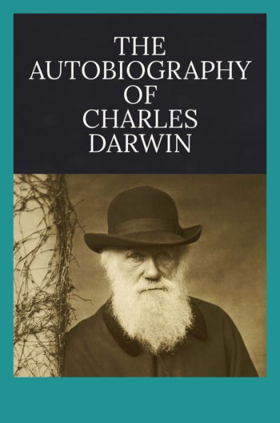 Autiobiography of Charles Darwin