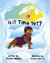 Title: Is it time yet?, Author: Chrissie Appleby