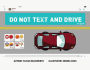 DO NOT TEXT AND DRIVE