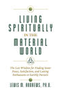 Living Spiritually in the Material World