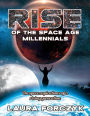 Rise of the Space Age Millennials