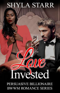 Title: Love Invested, Author: Shyla Starr