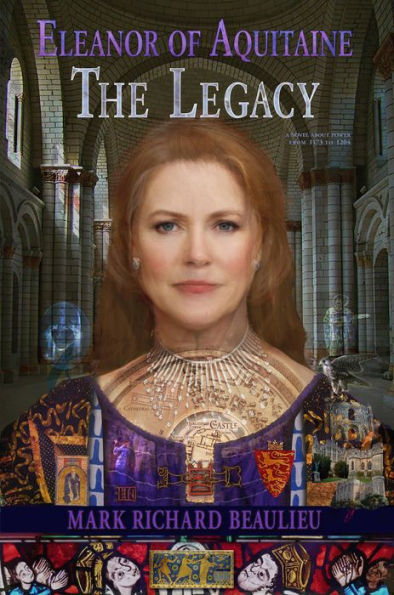 Eleanor of Aquitaine - The Legacy