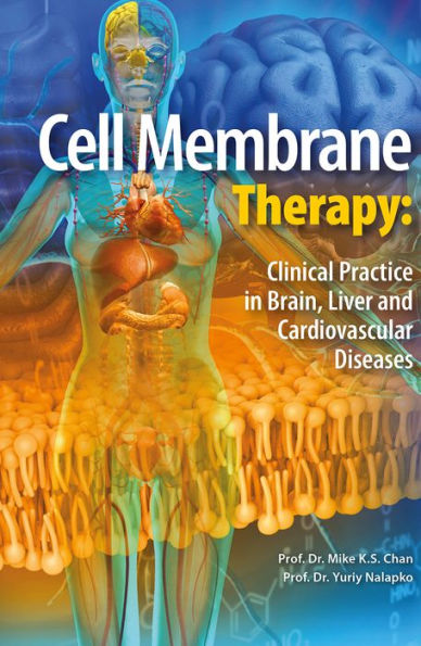 Cell Membrane Therapy: Clinical Practice in Brain, Liver and Cardiovascular Diseases