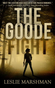 Title: The Goode Fight, Author: Leslie Marshman