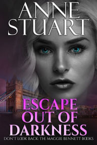 Title: Escape out of Darkness, Author: Anne Stuart
