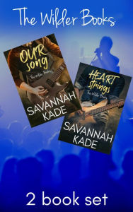 Title: Our Song & HeartStrings: A Steamy Emotional Rockstar Romance, Author: Savannah Kade