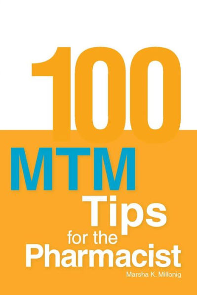 100 MTM Tips for the Pharmacist