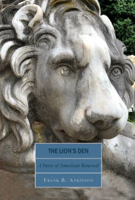 Title: The Lion's Den, Author: Frank B. Atkinson