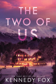 Title: The Two of Us, Author: Kennedy Fox