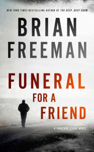 Title: Funeral for a Friend (Jonathan Stride Series #10), Author: Brian Freeman