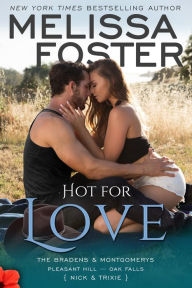 Title: Hot for Love, Author: Melissa Foster