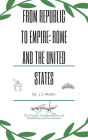 From Republic to Empire: Rome and the United States