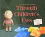 Through Childrens Eyes