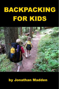 Title: Backpacking - Illustrated Explanation for Kids, Author: Jonathan Madden