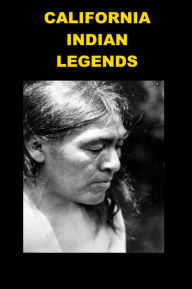 Title: California Indian Legends, Author: Charlene Ryan
