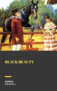 Title: Black Beauty, Author: Anna Sewell