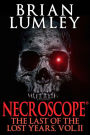 Necroscope: The Last of the Lost Years, Vol. II