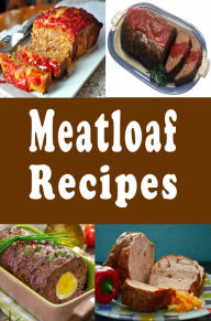 Title: Meatloaf Recipes, Author: Katy Lyons