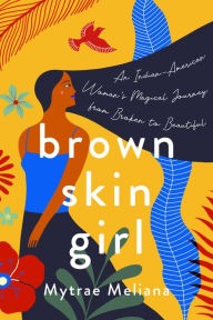 Title: Brown Skin Girl, Author: Mytrae Meliana