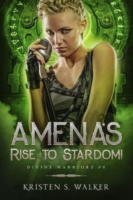 Title: Amena's Rise to Stardom!, Author: Kristen S. Walker