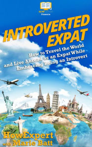 Title: Introverted Expat, Author: HowExpert