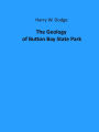 The Geology of Button Bay State Park (Illustrated)