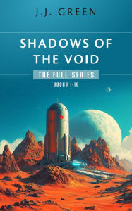 Title: Shadows of the Void Books 1 - 10, Author: J. J. Green