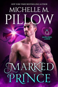 Title: Marked Prince: A Qurilixen World Novel, Author: Michelle M. Pillow