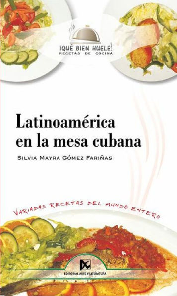 Latinoamerica en la mesa cubana