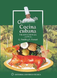 Title: Cocina cubana tradicional, Author: Gilberto Smith Duquesne