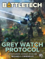 BattleTech: Grey Watch Protocol