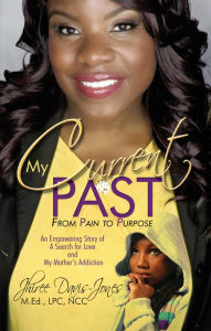 Title: My Current Past, Author: Jhiree Davis-Jones