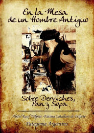 Title: En la Mesa de un Hombre Antiguo, Author: Abdul Rauf Felpete