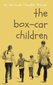 Title: The Box-Car Children, Author: Gertrude Chandler Warner