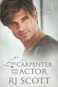 Title: The Carpenter and the Actor, Author: RJ Scott