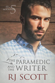 Title: The Paramedic and the Writer, Author: RJ Scott