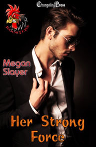 Title: Her Strong Force (Jordan Brothers 8), Author: Megan Slayer