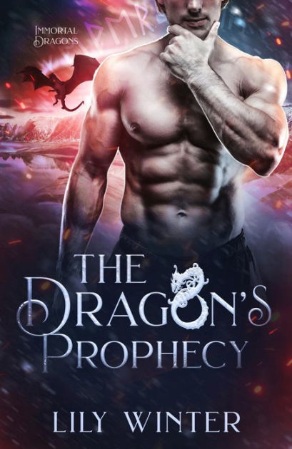 The Dragon's Prophecy by Lily Winter, Linzi Baxter | eBook | Barnes ...