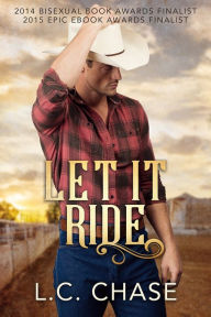 Title: Let It Ride, Author: L. C. Chase