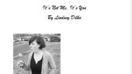 Title: It's Not Me, It's You, Author: Lindsey Dilks