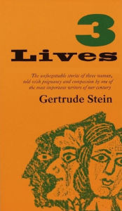 Title: Three Lives, Author: Gertrude Stein