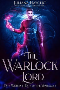 Title: The Warlock Lord: Rite of the Warlock, Author: Juliana Haygert