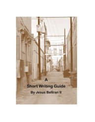 Title: A Short Writing Guide, Author: Jesus Beltran II