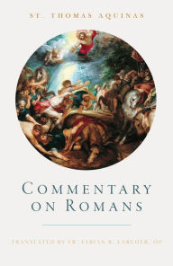 Title: Commentary on Romans, Author: St. Thomas Aquinas